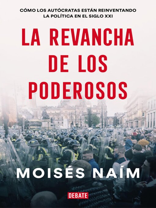 Title details for La revancha de los poderosos by Moisés Naím - Available